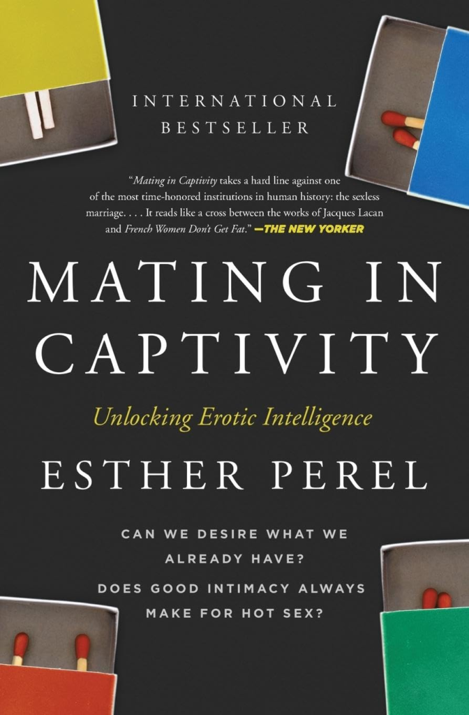 Mating in Captivity Book by Esther Perel