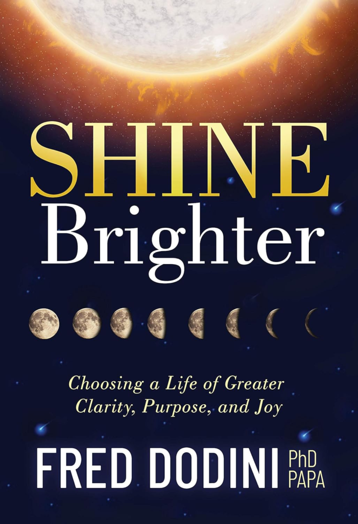 Shine Brighter Book by Fred Dodini
